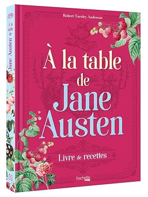 à la table de Jane Austen : livre de recettes