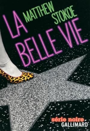 Seller image for la belle vie for sale by Chapitre.com : livres et presse ancienne