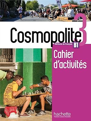 cosmopolite 3 ; FLE ; B1 ; cahier d'activités