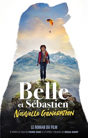 Seller image for Belle et Sbastien ; nouvelle gnration : le roman du film for sale by Chapitre.com : livres et presse ancienne