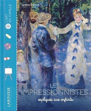 les impressionnistes expliqués aux enfants