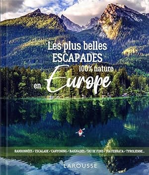 les plus belles escapades 100% nature en Europe