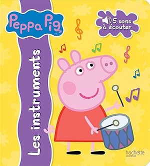 Peppa Pig : livre son ; les instruments