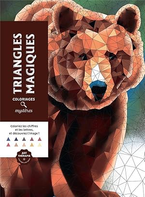 Seller image for art-thrapie ; coloriages mystres : triangles magiques for sale by Chapitre.com : livres et presse ancienne
