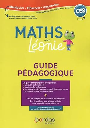 Les maths avec Léonie : CE2 ; méthode de Singapour ; guide pédagogique (édition 2020)