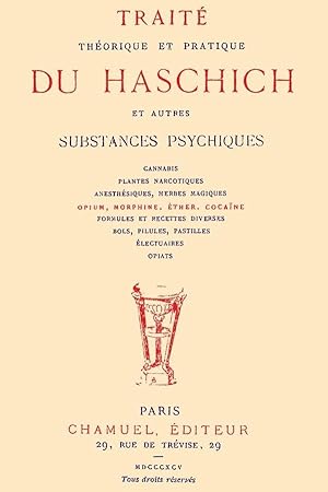 traite theorique et pratique du haschich et autres substances psychiques