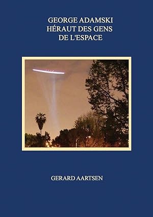George Adamski: héraut des gens de l'espace
