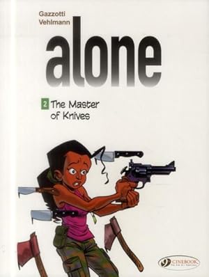 alone Tome 2 : the master of knives