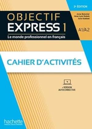 objectif express 1 : cahier d'activités (3e édition)