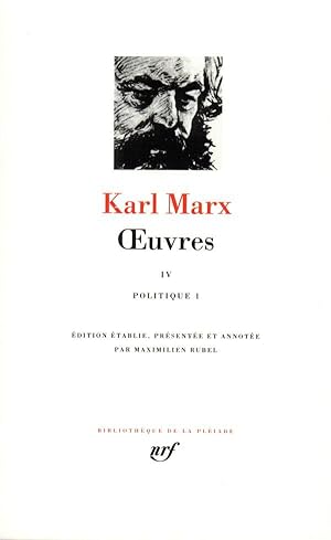 Bild des Verkufers fr uvres / Karl Marx. 4. Oeuvres. Politique. Volume : IV zum Verkauf von Chapitre.com : livres et presse ancienne