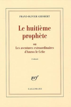 Image du vendeur pour le huitime prophte ou les aventures extraordinaires d'Amros le celte mis en vente par Chapitre.com : livres et presse ancienne