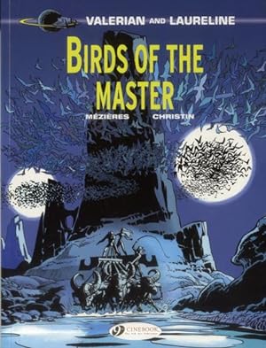 Valerian Tome 5 : birds of the master