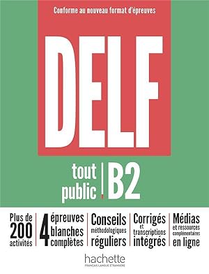 Delf tout public ; B2 ; nouveau format d'épreuves