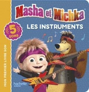 mon premier livre son ; Masha et Michka ; les instruments