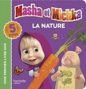 mon premier livre son : Masha et Michka : la nature