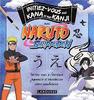 initiez-vous aux kana et aux kanji avec Naruto Shippuden