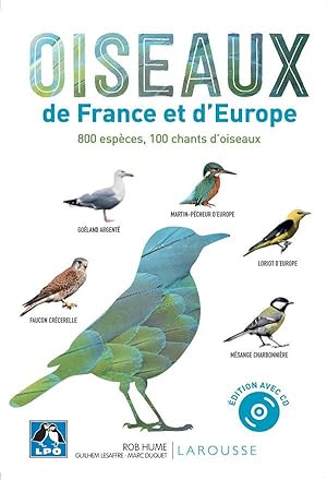 Imagen del vendedor de oiseaux de France et d'Europe : 800 espces, 100 chants d'oiseaux a la venta por Chapitre.com : livres et presse ancienne