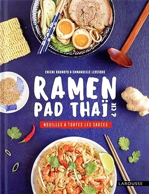 ramen, pad thai et cie : nouilles à toutes les sauces