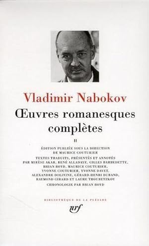 OEuvres romanesques complètes / Vladimir Nabokov. 2. Oeuvres romanesques complètes
