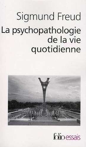 Bild des Verkufers fr La psychopathologie de la vie quotidienne zum Verkauf von Chapitre.com : livres et presse ancienne