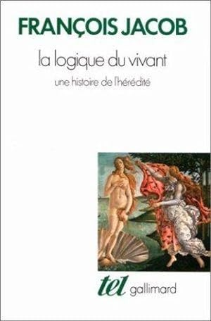 Bild des Verkufers fr La Logique du vivant zum Verkauf von Chapitre.com : livres et presse ancienne