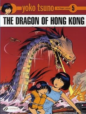 Yoko Tsuno Tome 5 : the dragon of Hong Kong