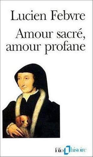 Image du vendeur pour Amour sacr, amour profane mis en vente par Chapitre.com : livres et presse ancienne