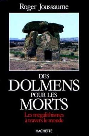 Image du vendeur pour Des Dolmens pour les morts mis en vente par Chapitre.com : livres et presse ancienne