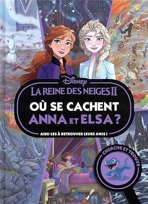 la Reine des Neiges 2 : où se cachent Anna et Elsa ?