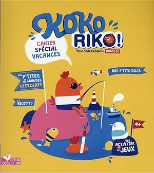 kokoriko : cahier spécial vacances