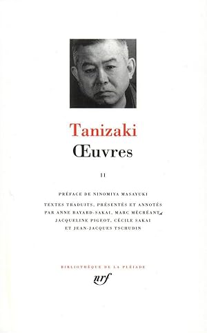 Seller image for OEuvres / Tanizaki. 2. OEuvres for sale by Chapitre.com : livres et presse ancienne