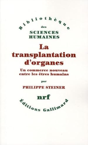 Bild des Verkufers fr La transplantation d'organes zum Verkauf von Chapitre.com : livres et presse ancienne