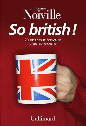 Bild des Verkufers fr so british ! 23 visages d'crivains d'outre-Manche zum Verkauf von Chapitre.com : livres et presse ancienne