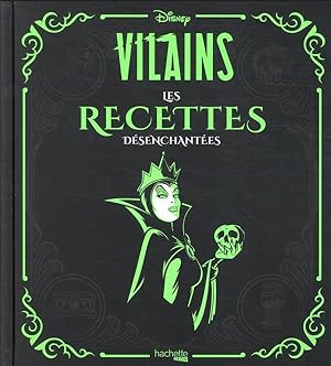 Disney vilains : les recettes désenchantées