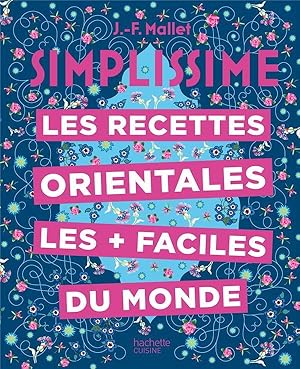 simplissime : les recettes orientales les + faciles du monde