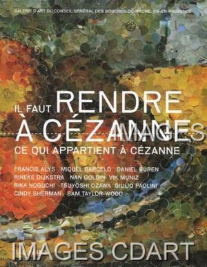 Bild des Verkufers fr Il faut rendre  Czanne ce qui appartient  Czanne zum Verkauf von Chapitre.com : livres et presse ancienne