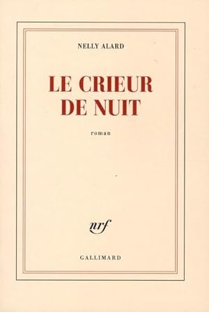 Image du vendeur pour Le crieur de nuit mis en vente par Chapitre.com : livres et presse ancienne