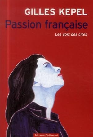 passion française ; les voix des cités