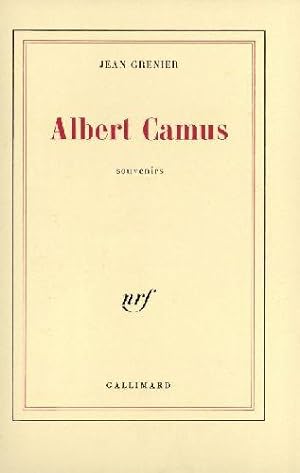 Albert Camus ; souvenirs