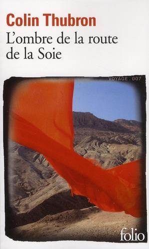 Image du vendeur pour L'ombre de la route de la soie mis en vente par Chapitre.com : livres et presse ancienne