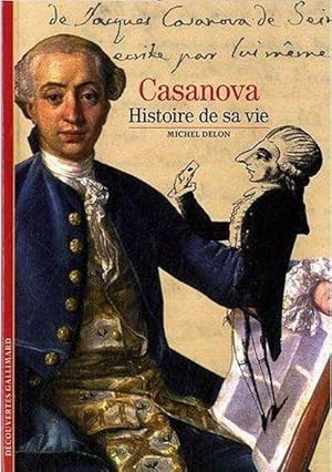 Casanova ; histoire de sa vie