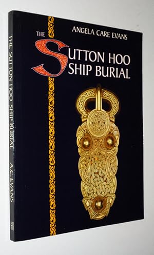 Seller image for The Sutton Hoo Ship Burial for sale by Abraxas-libris