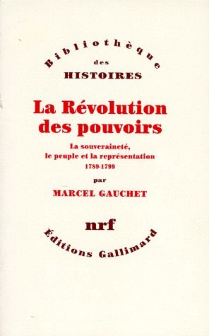 Image du vendeur pour la rvolution des pouvoirs ; la souverainet, le peuple et la reprsentation, 1789-1799 mis en vente par Chapitre.com : livres et presse ancienne