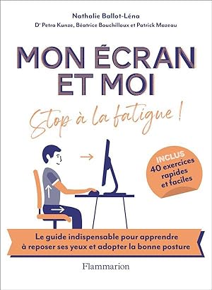 mon écran et moi ; stop à la fatigue !