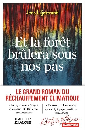 et la forêt brûlera sous nos pas