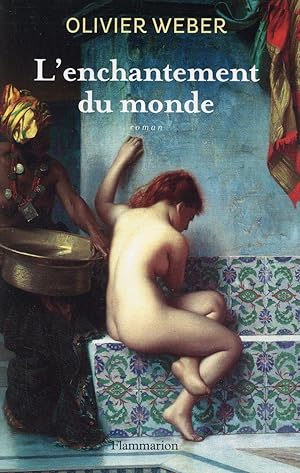 Seller image for l'enchantement du monde for sale by Chapitre.com : livres et presse ancienne