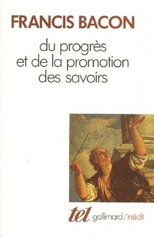 Du progrès et de la promotion des savoirs, 1605