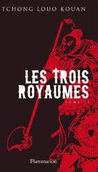 Les trois royaumes. 2. Les trois royaumes