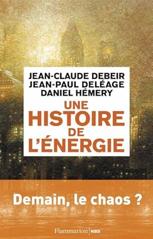 Seller image for une histoire de l'nergie for sale by Chapitre.com : livres et presse ancienne