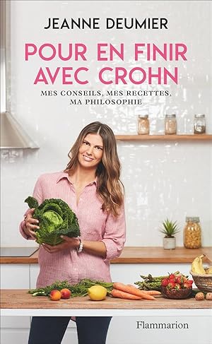 pour en finir avec crohn ; mes conseils, mes recettes, ma philosophie